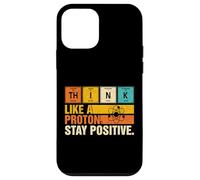 Custodia per iPhone 12 mini Think Like A Proton Stay Positive Divertente Nerd Chemistry Pun