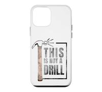 Custodia per iPhone 12 mini This Is Not A Drill Funny Hammer Construction Citazione