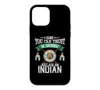 Custodia per iPhone 12 mini Trust The Government Just Ask An Indian Native American Day