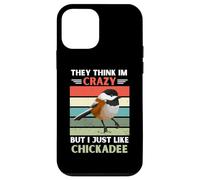 Custodia per iPhone 12 mini Vintage Pensano Im Pazzo Ma Mi Piace Proprio Come Chickadee Lover