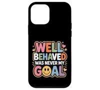 Custodia per iPhone 12 mini Well Behaved Was Never My Goal Motto caotico -