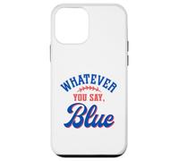 Custodia per iPhone 12 mini Whatever You Say Blue Funny Baseball Lover