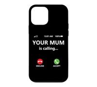 Custodia per iPhone 12 mini Your Mum is Calling Mom Joke for Kids Boys Girl Dad Call Mom