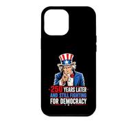 Custodia per iPhone 12 Pro Max 250 anni dopo e ancora in lotta per la democrazia 1776-2026