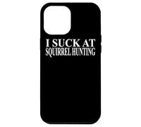 Custodia per iPhone 12 Pro Max Abbigliamento da caccia scoiattolo | Divertente design dei cacciatori incredibili