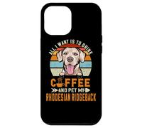 Custodia per iPhone 12 Pro Max All I Want Is To Drink Coffee & Pet My Rhodesian Ridgeback