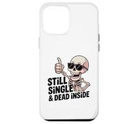 Custodia per iPhone 12 Pro Max Ancora single & Dead Inside Skeleton Sarcasm Funny Anti Love