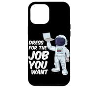 Custodia per iPhone 12 Pro Max Astronauta Vestito Per Il Lavoro Che Vuoi Citazione Scienza Spaziale