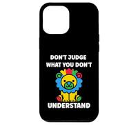 Custodia per iPhone 12 Pro Max Autistic don't judge what you don't understand autism