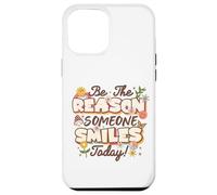 Custodia per iPhone 12 Pro Max Be The Reason Someone Smiles Today Mental Health Awareness