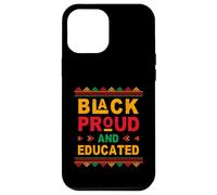 Custodia per iPhone 12 Pro Max Black Proud and Educated Celebrating Black History Month