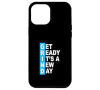 Custodia per iPhone 12 Pro Max Blue Get Ready It's A New Day - Grafica Grind Blue