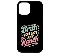Custodia per iPhone 12 Pro Max Bruh You Got Any Ranch Meme Snack con Salsa -