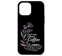 Custodia per iPhone 12 Pro Max Can't Live Without Coffee Caffeine Comfort Fix -