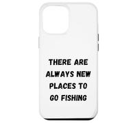 Custodia per iPhone 12 Pro Max Ci sono sempre nuovi posti dove andare a pescare