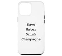 Custodia per iPhone 12 Pro Max Citation Champagne Humour save water drink Champagne