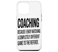 Custodia per iPhone 12 Pro Max Coaching Perché Mi Piace Guardare Un Appassionato Di
