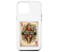 Custodia per iPhone 12 Pro Max Coffee First Card - Biglietto per mamma, moglie, madre, regina, parodia, regalo grafico