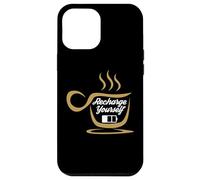 Custodia per iPhone 12 Pro Max Coffee Recharge Yourself Funny Cafeine Baristas Coffee Lover