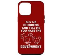 Custodia per iPhone 12 Pro Max Comprami Polli E Dimmi, Tu odi Il Governo
