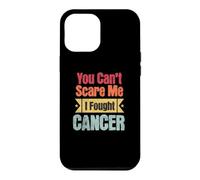 Custodia per iPhone 12 Pro Max Consapevolezza del cancro che non puoi spaventarmi Ho combattuto il sopravvissuto al cancro