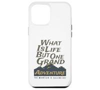 Custodia per iPhone 12 Pro Max Cos'è la vita tranne una grande montagna d'avventura che ci chiama