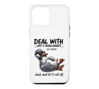 Custodia per iPhone 12 Pro Max Deal With Challenges Duck Roll Off Citazione divertente