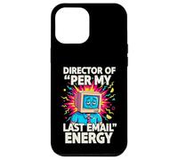 Custodia per iPhone 12 Pro Max Director Of Per My Last Email Energy Funny Office Meme