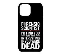 Custodia per iPhone 12 Pro Max Divertente scienziato forense dicendo che ti trovo di più