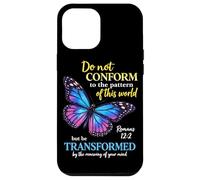 Custodia per iPhone 12 Pro Max Do Not Conform Romans 12:2 Christian Butterfly Dio Adorazione