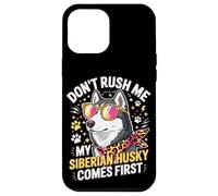 Custodia per iPhone 12 Pro Max Don't Rush Me My Siberian Husky Comes First