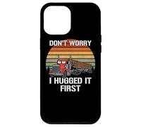 Custodia per iPhone 12 Pro Max Don't Worry I Hugged It First Grumier - Camion