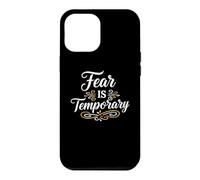 Custodia per iPhone 12 Pro Max Fear is temporary. Inspirational Motivation Typography