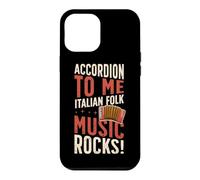 Custodia per iPhone 12 Pro Max Fisarmonica To Me Italian Folk Music Rocks