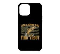Custodia per iPhone 12 Pro Max Fish Around and Find Trout American Flag Camo Fishing Pun
