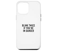 Custodia per iPhone 12 Pro Max Funny Blink Twice If You're In Danger Joke