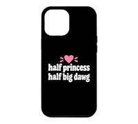 Custodia per iPhone 12 Pro Max Funny quote Attitude Queen Half Princess Half Big Dawg