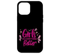 Custodia per iPhone 12 Pro Max Girls Do Everything Better Fiducia femminista -
