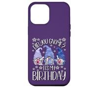 Custodia per iPhone 12 Pro Max Gnome Birthday For Women Did You Gnome It`s My Birthday