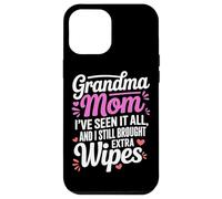 Custodia per iPhone 12 Pro Max GRANDMA MOM I VE SEEN IT ALL AND I STILL BROUGHT EXTRA WIPES