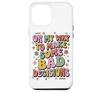 Custodia per iPhone 12 Pro Max Groovy Retrò Divertente Sul Mio Modo Per Prendere Cattive Decisioni Vacanza