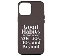 Custodia per iPhone 12 Pro Max Habits for 20s 30s 40s and Beyond Life Journey Funny Vintage