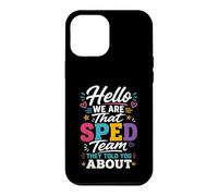 Custodia per iPhone 12 Pro Max Hello We Are That Sped Team They Told You About