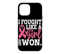 Custodia per iPhone 12 Pro Max Ho combattuto come una ragazza e ho vinto