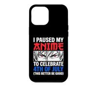 Custodia per iPhone 12 Pro Max Ho messo in pausa il mio anime per festeggiare il 4 luglio