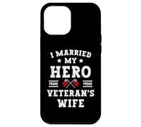 Custodia per iPhone 12 Pro Max Ho sposato il mio eroe orgoglioso veterano moglie Memorial Day Vintage
