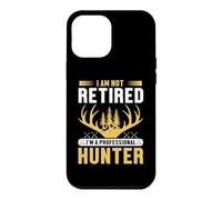 Custodia per iPhone 12 Pro Max I Am Not Retired I'm A Professional Hunter Hunting Adventure