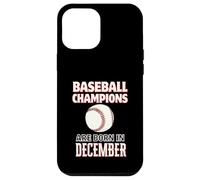 Custodia per iPhone 12 Pro Max I campioni di baseball sono nati a dicembre regalo di compleanno