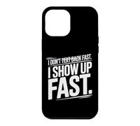 Custodia per iPhone 12 Pro Max I DON'T TEXT BACK FAST I SHOW UP FAST