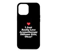 Custodia per iPhone 12 Pro Max I Just Really Love Aromaterapia Diffusore Kit Ok? Massaggio